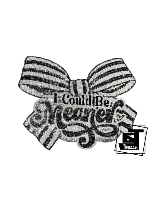 Measurements: 10 inches wide by 8.5 inches tall
Black and white striped sequin I could be meaner patch with a silver sequin background.
Iron-on patch