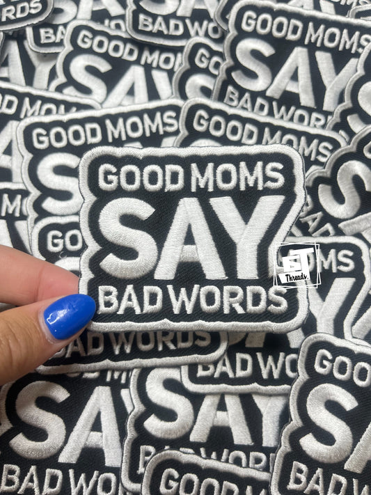 Good Moms Say Bad Words cap patch