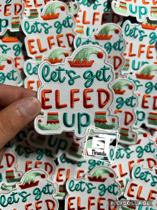 Let's Get Elfed Up cap patch
